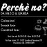 PERCHÈ NO