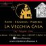RISTO - BRACERIA - PIZZERIA LA VECCHIA CASA