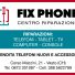 FIX PHONE CENTRO RIPARAZIONE