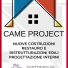 CAME PROJECT