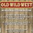 OLD WILD WEST
